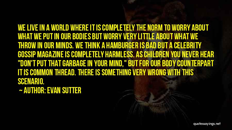 Thread Quotes By Evan Sutter