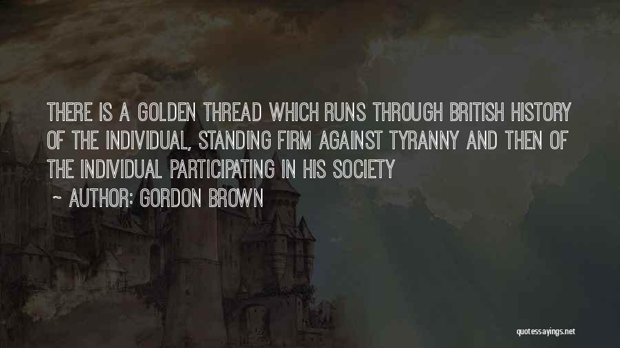 Thread Quotes By Gordon Brown