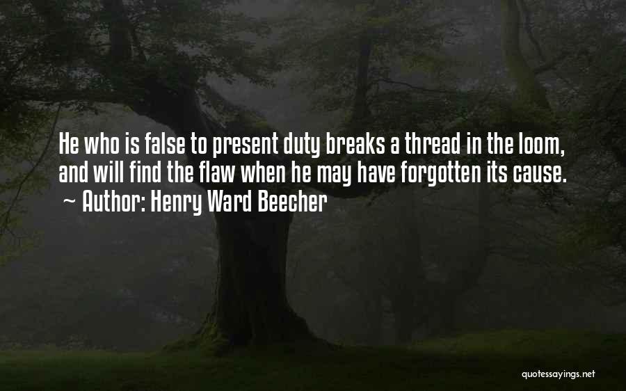 Thread Quotes By Henry Ward Beecher