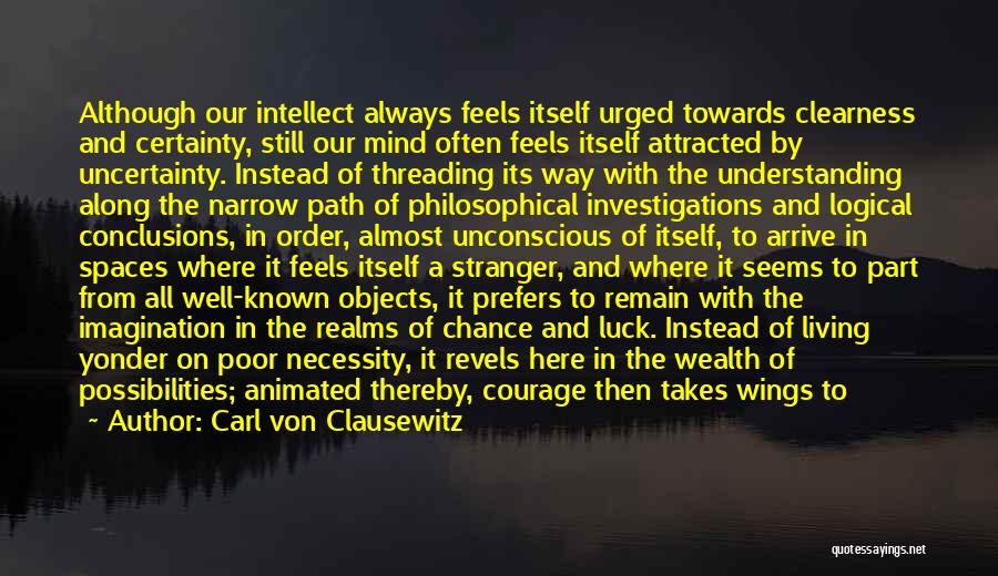 Threading Quotes By Carl Von Clausewitz