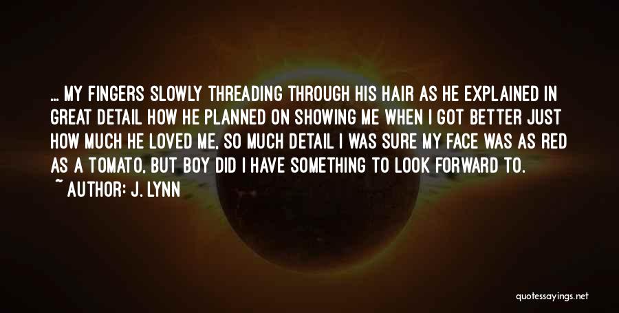 Threading Quotes By J. Lynn