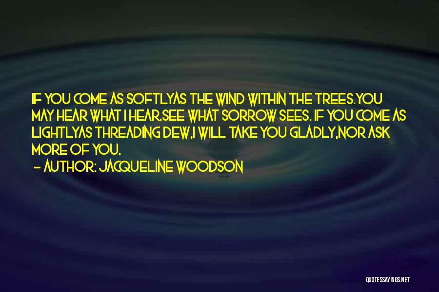 Threading Quotes By Jacqueline Woodson