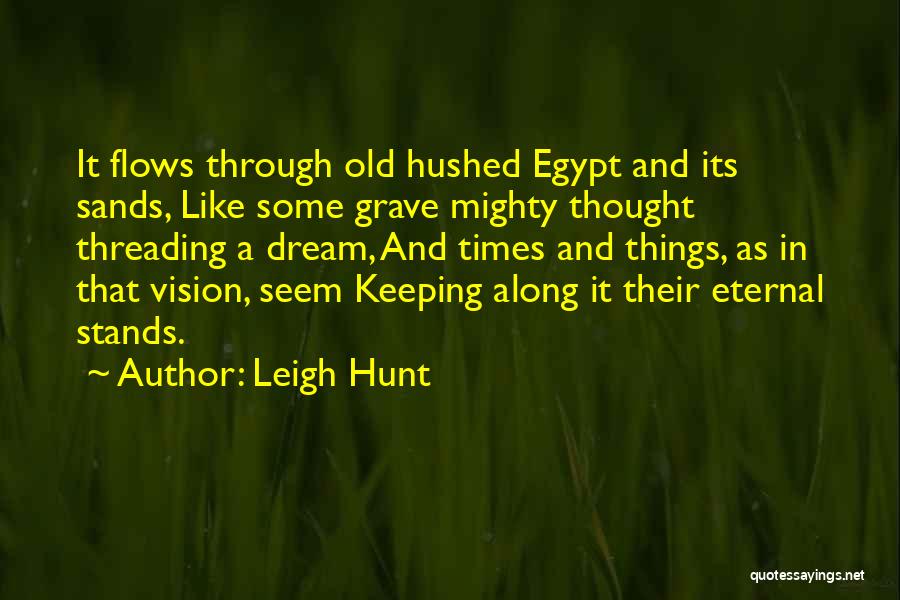 Threading Quotes By Leigh Hunt