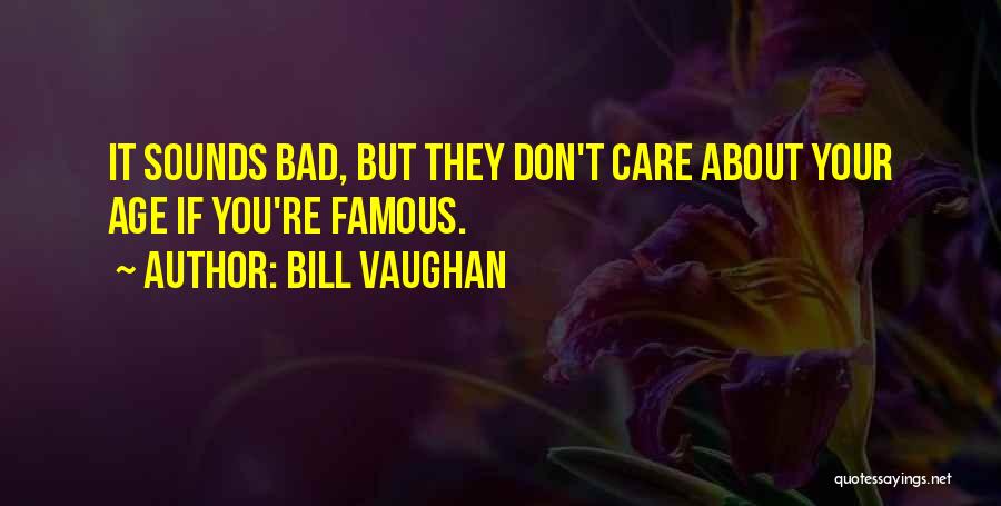 Thready Medical Quotes By Bill Vaughan