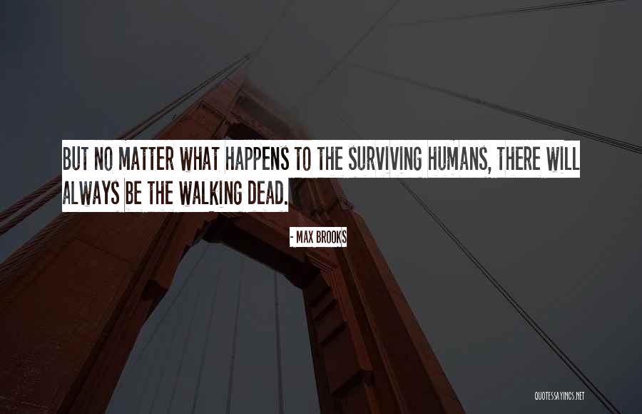 Threarah Watership Quotes By Max Brooks Threarah Watership Quotes By Max Brooks