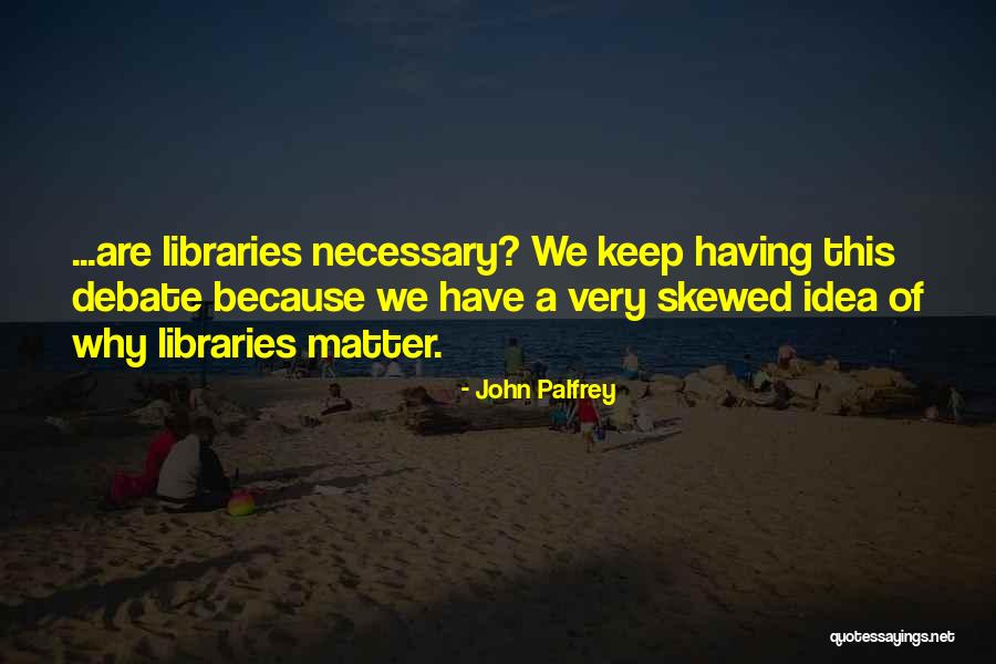 Threatdown Quotes By John Palfrey Threatdown Quotes By John Palfrey