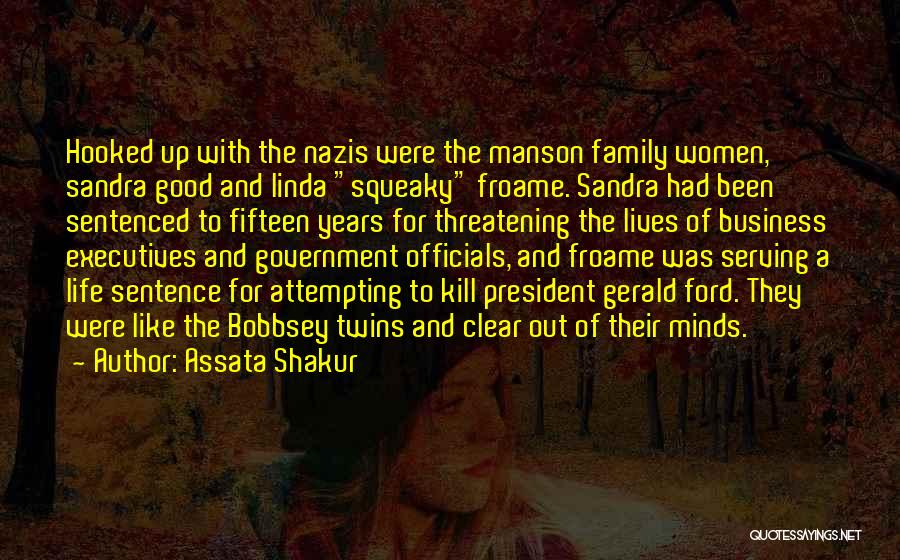 Threatening My Family Quotes By Assata Shakur