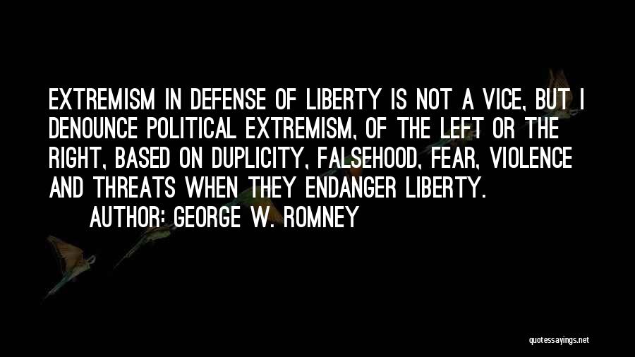 Threats To Liberty Quotes By George W. Romney