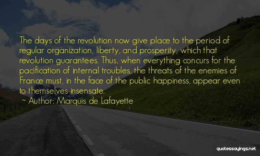 Threats To Liberty Quotes By Marquis De Lafayette