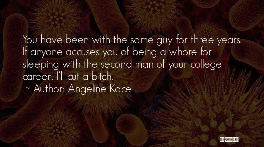 Three Best Friends Quotes By Angeline Kace