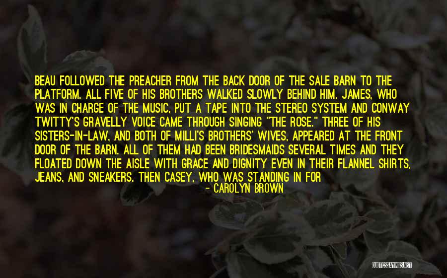 Three Brothers Quotes By Carolyn Brown Three Brothers Quotes By Carolyn Brown