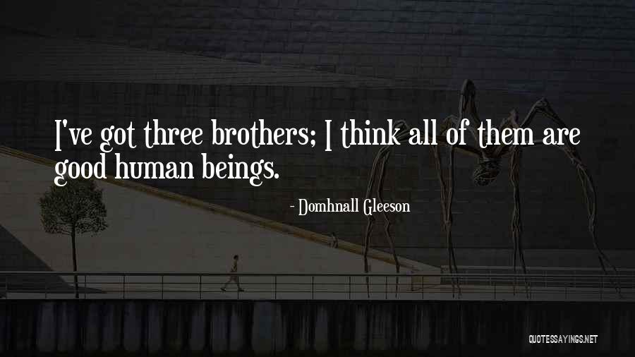 Three Brothers Quotes By Domhnall Gleeson