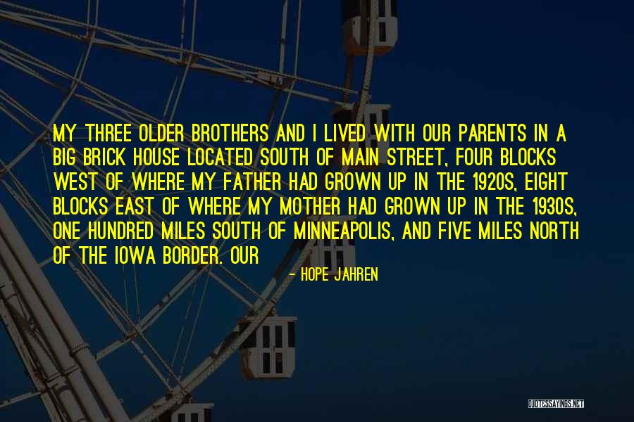 Three Brothers Quotes By Hope Jahren