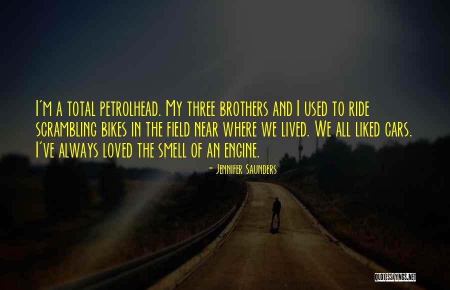 Three Brothers Quotes By Jennifer Saunders Three Brothers Quotes By Jennifer Saunders