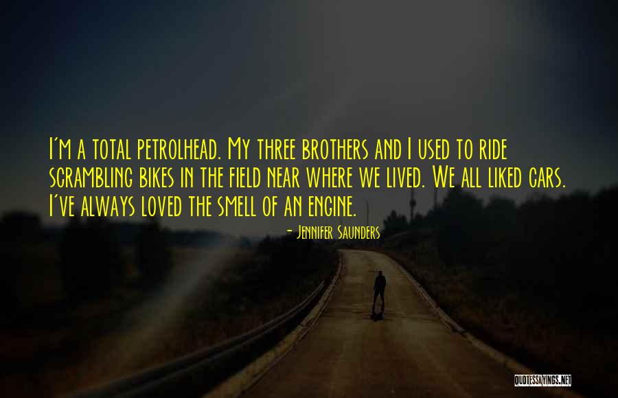 Three Brothers Quotes By Jennifer Saunders