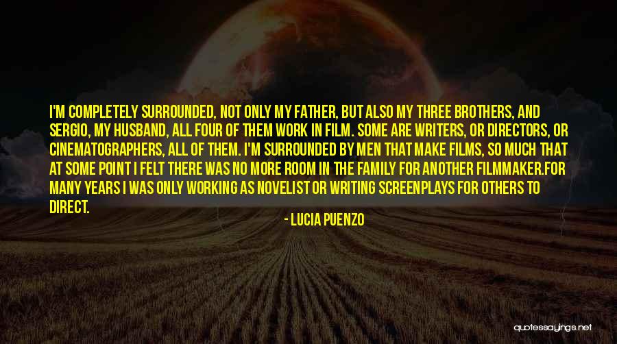 Three Brothers Quotes By Lucia Puenzo