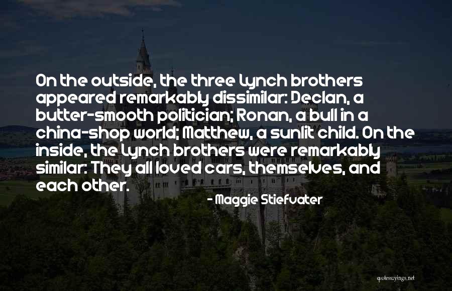 Three Brothers Quotes By Maggie Stiefvater