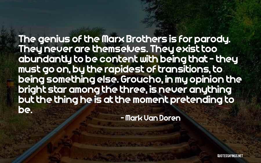 Three Brothers Quotes By Mark Van Doren