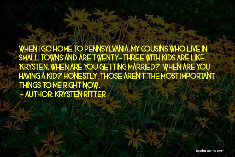 Three Cousins Quotes By Krysten Ritter