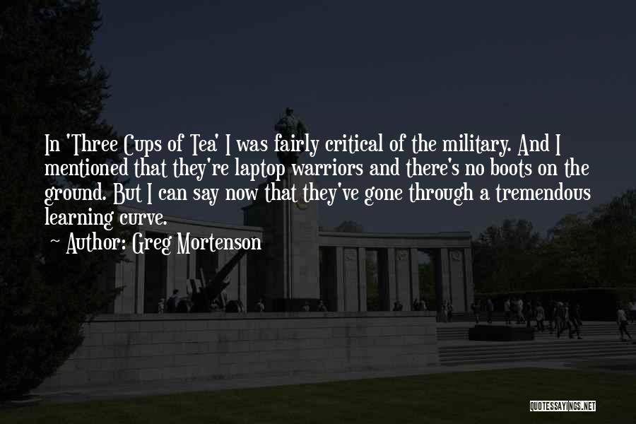Three Cups Of Tea Quotes By Greg Mortenson