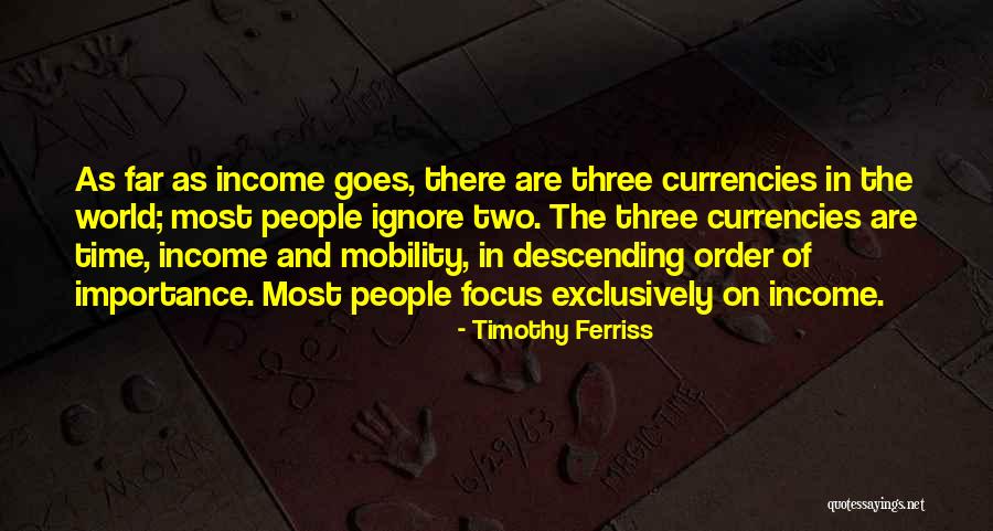 Three Currencies Quotes By Timothy Ferriss Three Currencies Quotes By Timothy Ferriss