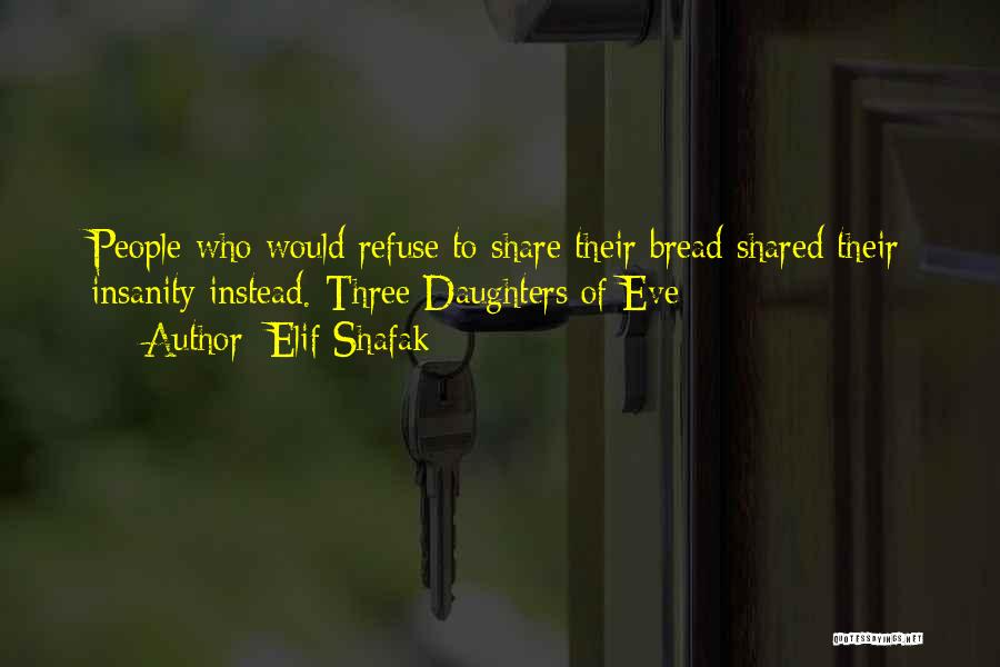 Three Daughters Quotes By Elif Shafak