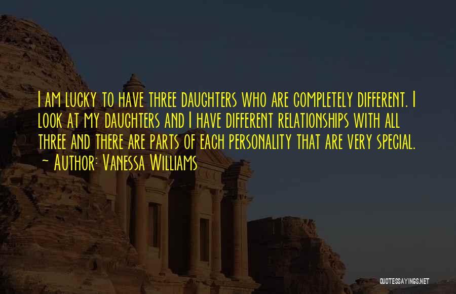 Three Daughters Quotes By Vanessa Williams