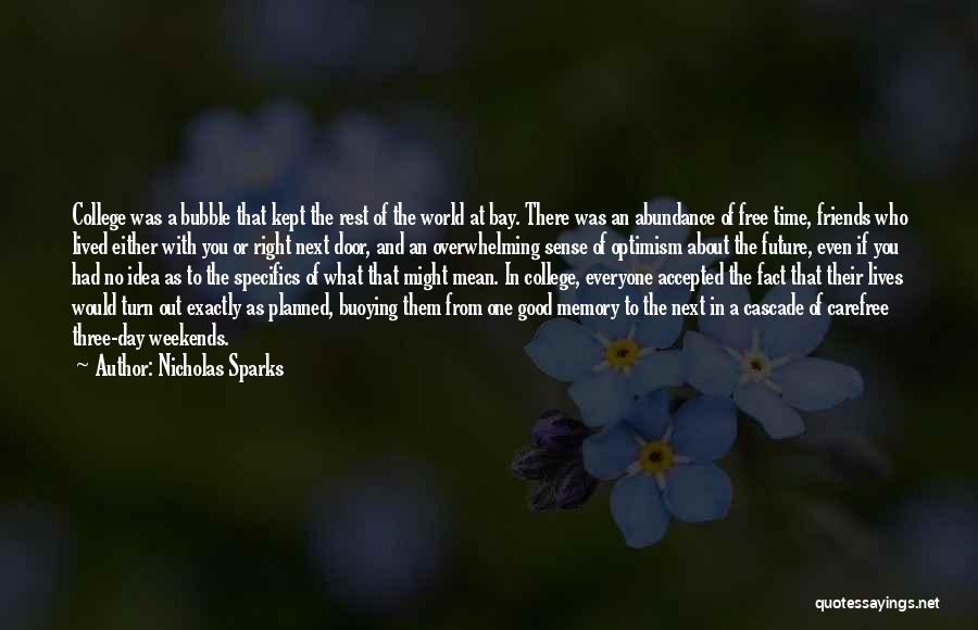 Three Day Weekends Quotes By Nicholas Sparks