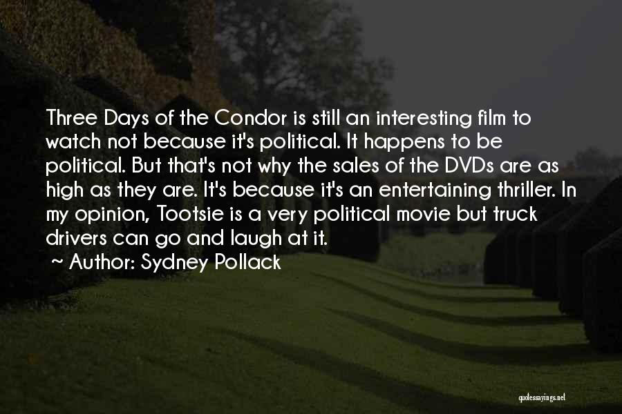 Three Days Condor Quotes By Sydney Pollack