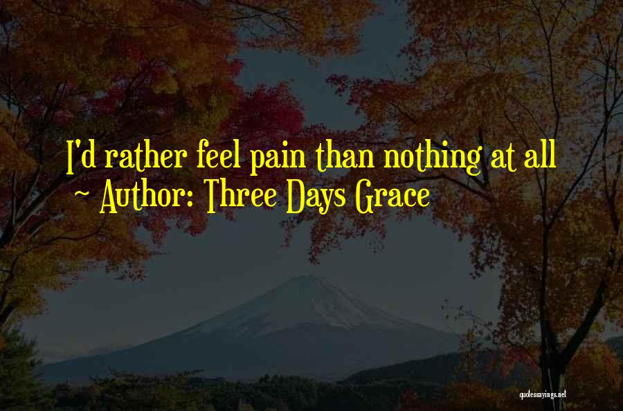 Three Days Grace Quotes 1147308