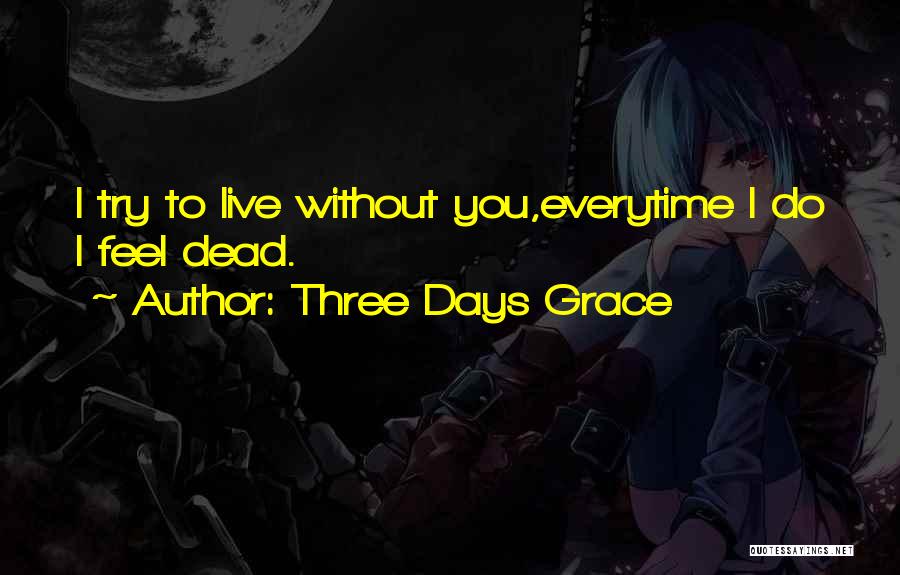Three Days Grace Quotes 1374744