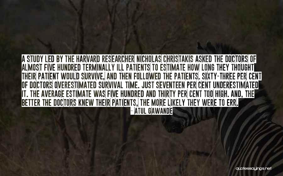 Three Doctors Quotes By Atul Gawande Three Doctors Quotes By Atul Gawande