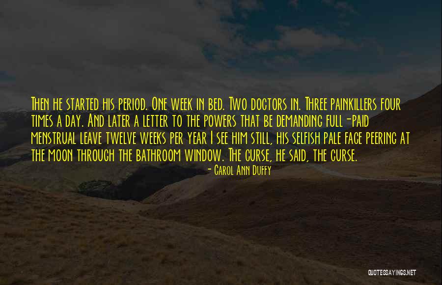 Three Doctors Quotes By Carol Ann Duffy Three Doctors Quotes By Carol Ann Duffy