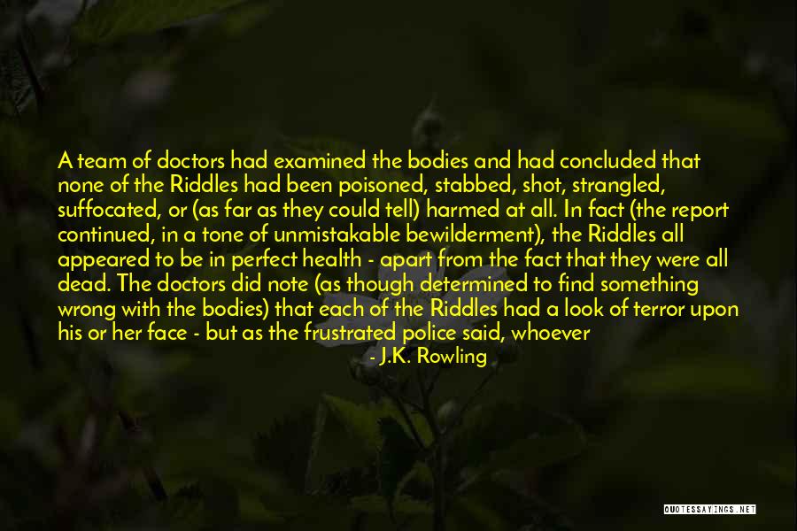Three Doctors Quotes By J.K. Rowling Three Doctors Quotes By J.K. Rowling