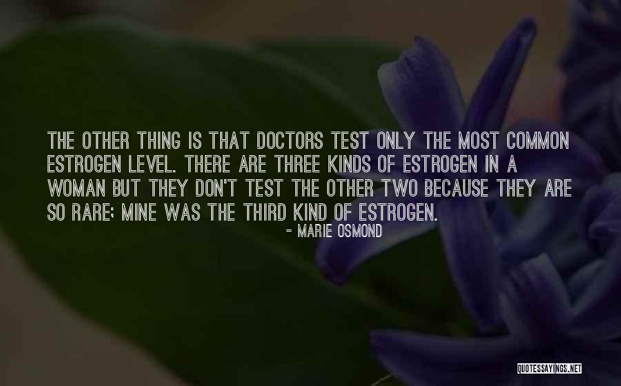 Three Doctors Quotes By Marie Osmond Three Doctors Quotes By Marie Osmond