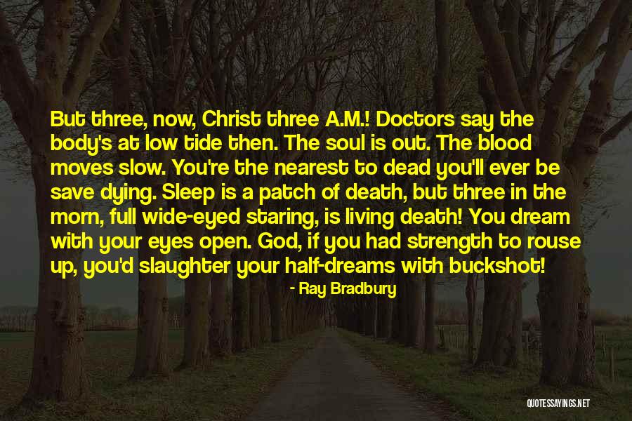 Three Doctors Quotes By Ray Bradbury Three Doctors Quotes By Ray Bradbury