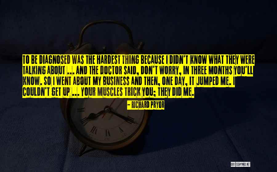 Three Doctors Quotes By Richard Pryor Three Doctors Quotes By Richard Pryor