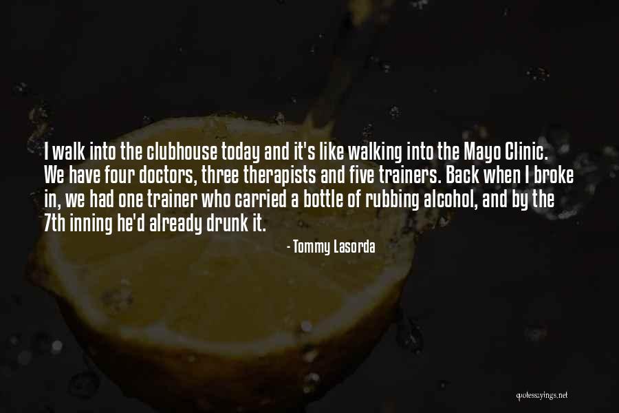 Three Doctors Quotes By Tommy Lasorda Three Doctors Quotes By Tommy Lasorda