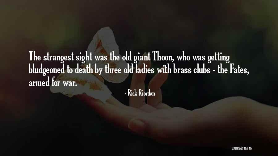 Three Fates Quotes By Rick Riordan