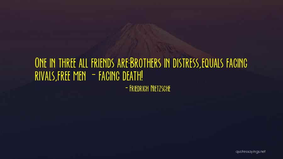 Three Friends Friendship Quotes By Friedrich Nietzsche Three Friends Friendship Quotes By Friedrich Nietzsche
