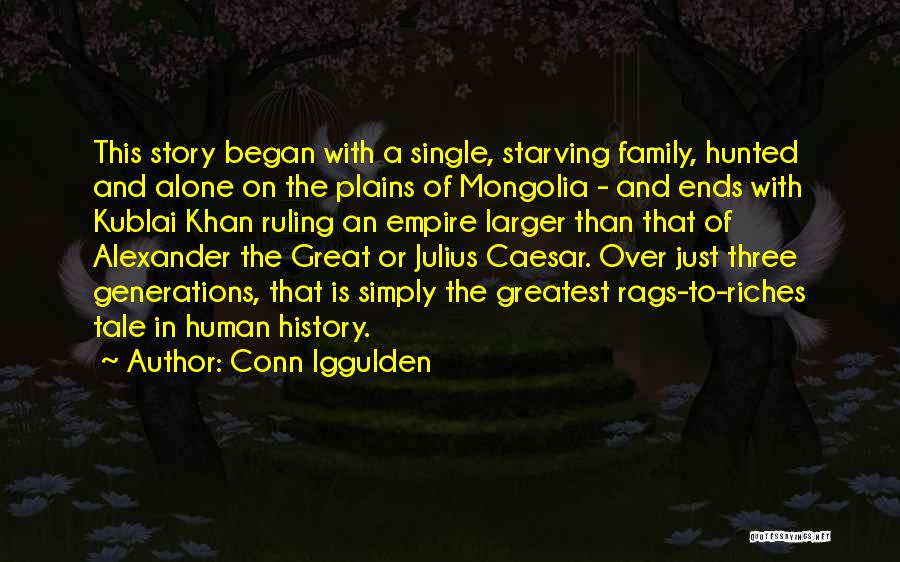 Three Generations Family Quotes By Conn Iggulden