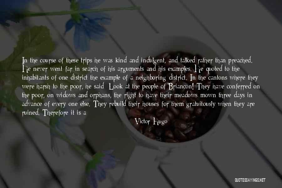Three Houses Quotes By Victor Hugo Three Houses Quotes By Victor Hugo