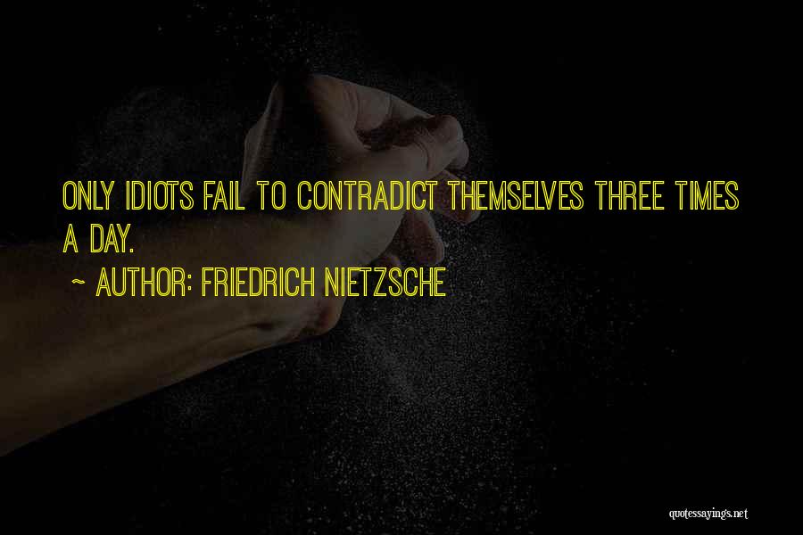 Three Idiots Quotes By Friedrich Nietzsche