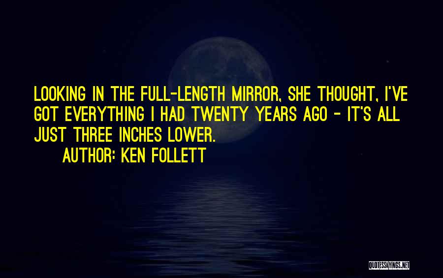Three Inches Quotes By Ken Follett