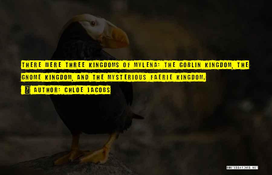 Three Kingdom Quotes By Chloe Jacobs
