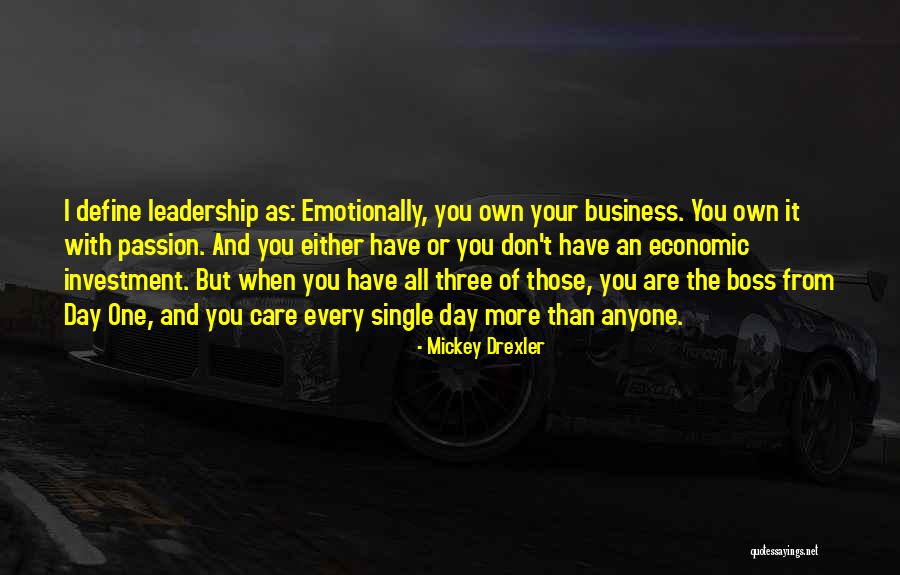 Three Leadership Quotes By Mickey Drexler Three Leadership Quotes By Mickey Drexler