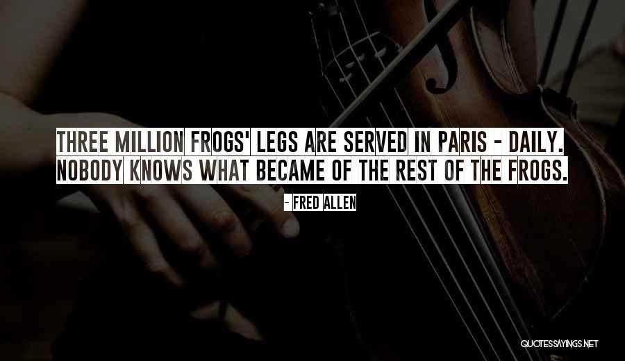 Three Legs Quotes By Fred Allen Three Legs Quotes By Fred Allen