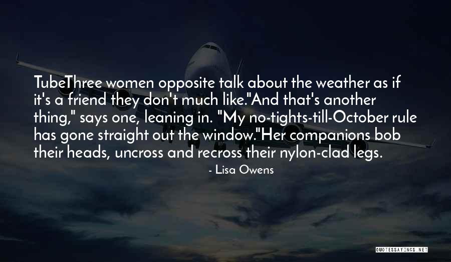Three Legs Quotes By Lisa Owens Three Legs Quotes By Lisa Owens