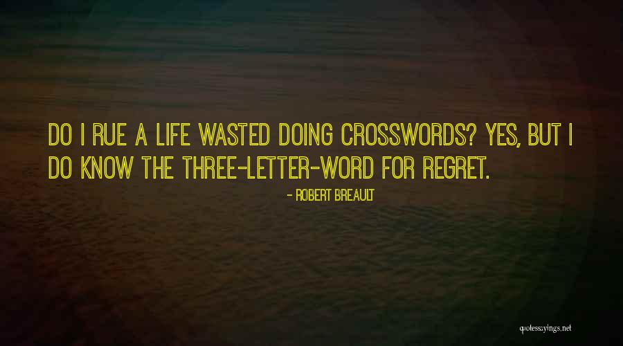 Three Letter Quotes By Robert Breault Three Letter Quotes By Robert Breault