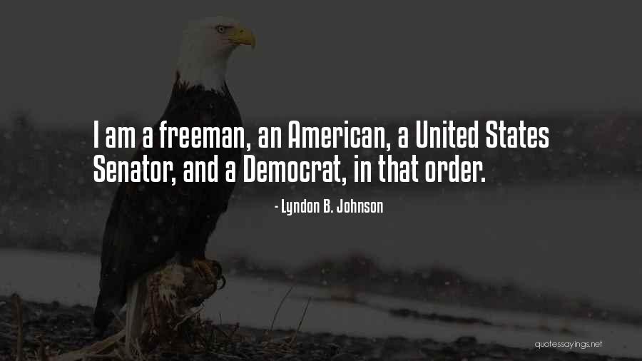 Three Musketeers Love Quotes By Lyndon B. Johnson Three Musketeers Love Quotes By Lyndon B. Johnson